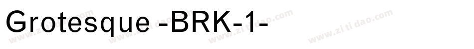 Grotesque -BRK-1字体转换